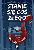 Stanie się... - Jakub Bączykowski -  Polish Bookstore 