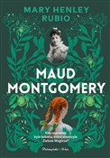 Maud Montg... - Mary Henley-Rubio -  books in polish 
