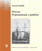 Wiersze. W... - Antoni Stabik -  books from Poland