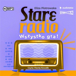 Obrazek [Audiobook] Stare radio Wszystko gra!