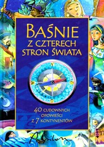 Obrazek Baśnie z czterech stron świata 40 cudownych opowieści z 7 kontynentów