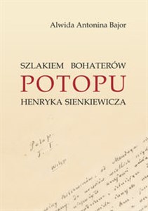 Picture of Szlakiem bohaterów POTOPU H. Sienkiewicza