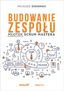 Picture of Budowanie zespołu Młotek Scrum Mastera