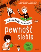 Pewność si... - Isabelle Filliozat, Violene Riefolo, Chantal Rojzman -  books from Poland