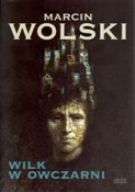 Wilk w owc... - Marcin Wolski -  foreign books in polish 
