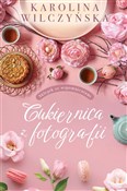 Cukiernica... - Karolina Wilczyńska -  books from Poland