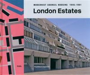Picture of London Estates: Modernist Council Housing 1946-1981