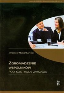 Obrazek Zgromadzenie wspólników pod kontrolą zarządu