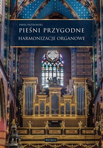 Picture of Pieśni przygodne. Harmonizacje Organowe