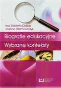 Biografie ... - Elżbieta Dubas, Joanna Stelmaszczyk - Ksiegarnia w UK