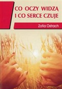 Polska książka : Co oczy wi... - Zofia Ostrach