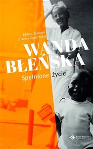 Picture of Wanda Błeńska . Spełnione życie