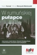 W rumuński... - Marek Kornat, Mikołaj Morzycki-Markowski -  books in polish 