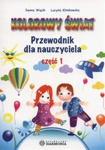 Picture of Kolorowy świat Przewodnik dla nauczyciela Część 1