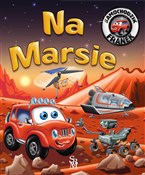 Na Marsie.... - Karolina Górska, Wojciech Górski -  foreign books in polish 