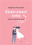 Obdarowani... - Magdalena Kleczyńska -  books in polish 