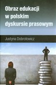 polish book : Obraz eduk... - Justyna Dobrołowicz