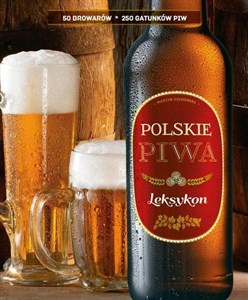 Picture of Polskie piwa Leksykon 50 browarów, 260 gatunków piw