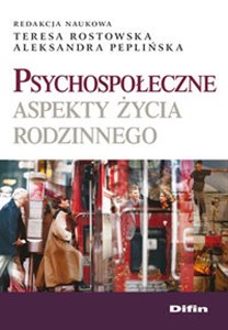 Obrazek Psychospołeczne aspekty życia rodzinnego