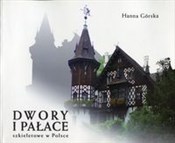 Dwory i pa... - Hanna Górska -  foreign books in polish 