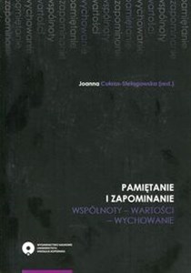 Obrazek Pamiętanie i zapominanie Wspólnoty - wartości - wychowanie