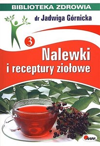 Picture of Nalewki i receptury ziołowe Biblioteka zdrowia 3