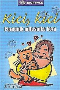Obrazek Kici kici Poradnik miłośnika kota