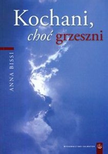 Obrazek Kochani choć grzeszni Droga człowieka między słabością a wartością