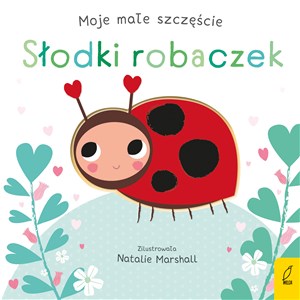 Picture of Moje małe szczęście Słodki robaczek