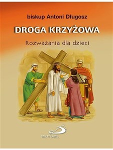 Picture of Droga krzyżowa. Rozważania dla dzieci