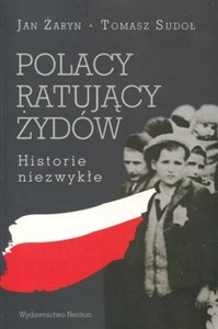 Picture of Polacy ratujący Żydów Historie niezwykłe