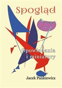 Spogląd Op... - Jacek Pankiewicz -  books from Poland