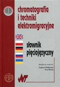 Picture of Chromatografia i techniki elektromigracyjne Słownik pięciojeżyczny