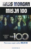 Misja 100 - Kass Morgan -  books from Poland