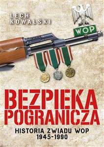 Picture of Bezpieka pogranicza Wywiad Wojsk Ochrony Pogranicza