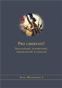 polish book : Pro libert... - Michał Gniadek-Zieliński