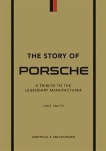 Picture of The Story of Porsche A tribute to the legendary manufacturer