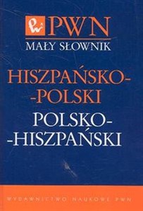 Obrazek Mały słownik hiszpańsko-polski polsko-hiszpański