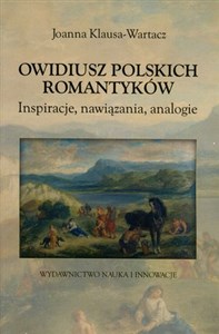 Picture of Owidiusz polskich romantyków Inspiracje, nawiązania, analogie
