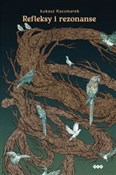 Refleksy i... - Łukasz Kaczmarek -  Polish Bookstore 