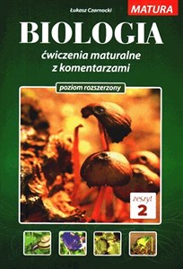Picture of Biologia Ćwiczenia maturalne z komentarzami Poziom rozszerzony Zeszyt 2