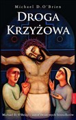 Droga Krzy... - Michael D. O'Brien -  foreign books in polish 
