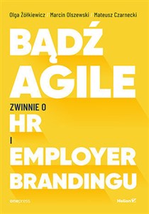 Picture of Bądź Agile Zwinnie o HR i Employer Brandingu