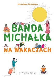 Picture of Banda Michałka na wakacjach