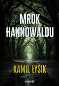 Mrok Hanno... - Kamil Łysik -  books in polish 