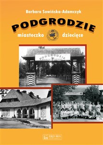 Obrazek Podgrodzie Miasteczko dziecięce