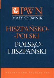 Obrazek Mały słownik hiszpańsko-polski polsko-hiszpański