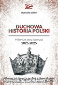 Duchowa Hi... - Grzegorz Górny -  Książka z wysyłką do UK