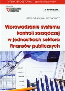 Picture of Wprowadzanie systemu kontroli zarządczej w jednostkach sektora finansów publicznych + CD