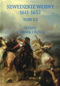 Picture of Szwedzkie wojny 1611-1632 Tom 1/2 Wojny z Danią i Rosją